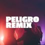Peligro (Remix) [Explicit]