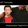 Mistaken Identity (Explicit)