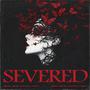SEVERED