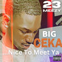 Big Ceka...Nice To Meet Ya (Explicit)