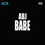 ABJ BABE (Explicit)