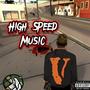 High Speed Music (Explicit)