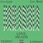 Paranoia (feat. TEDDY!, Lor_Benji, Linthanos & Fro Gotti) [Explicit]