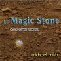 The Magic Stone and Other Stories