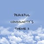 Peaceful Community's Theme 2