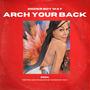 Arch Your Back (Explicit)