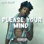 Please Your Mind (Explicit)