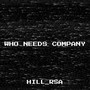 Who Needs Company (Explicit)