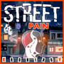 Street Pain (Explicit)