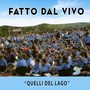 Fatto dal vivo