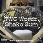 2 Wordz (Shake Sum) [Explicit]