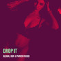 Drop It (Explicit)
