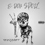 E Don Spoil (Explicit)