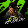 Só Fico Pensando (Explicit)