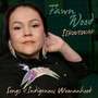 Iskwewak - Songs of Indigenous Womanhood