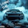 Living The Life (Explicit)