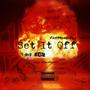 Set It Off (feat. FastMoney Fox) [Explicit]