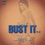 Bust It Pt. 2 (Explicit)