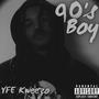 90's Boy (Explicit)