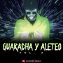 Guaracha y Aleteo (Vol. 3)