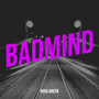 Badmind