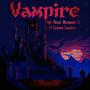 Vampire (feat. Caveman Casanova) [Explicit]
