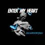 Enter my heart (Explicit)