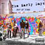 The Early Days (Explicit)