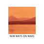 New Ways on Mars