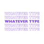 Whatever Type