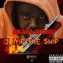 Jump The Ship (Explicit)