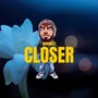 Closer (Explicit)