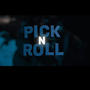 Pick N Roll (feat. Tmb Blitz) [Explicit]