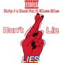 Don't lie (feat. Black fox, Nileza Niles & Kirby J) [Explicit]