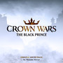 Crown Wars: The Black Prince (Original Game Soundtrack)