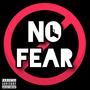 No Fear (Explicit)