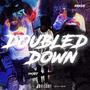 Double Down (feat. rr5ive) [Explicit]