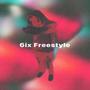 6ix Freestyle (Explicit)