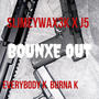 Bounxe out (feat. J5) [Explicit]