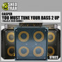 You Must Tune Your Bass 2 Up (M.A.R.C. 2020 Remix)