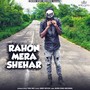 Rahon Mera Shehar