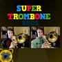 Super Mario Bros All Songs (Trombone Version)