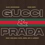 Gucci & Prada (feat. Melissa Kate, JDro, 4fo & Lowkey)