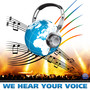 We Hear Your Voice (feat. Andy, Ana Victoria, Ehsan Aman, Ishtar, Sung Bong Choi, Liel Kolet, Momo Loudiyi, Sonu Nigam, Igor Nikolaev & Naser Musa) - Single