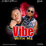 Vibes With Me (feat. Sanboi)