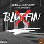 BLUFFIN (feat. Nicktucker) [Explicit]