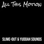 All This Motion (Explicit)