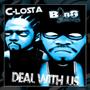 C-Losta - Deal with us (feat. Bigg Jones) [Explicit]