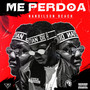 Me Perdoa (Explicit)