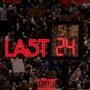Last 24 (feat. RelOnsight) [Explicit]